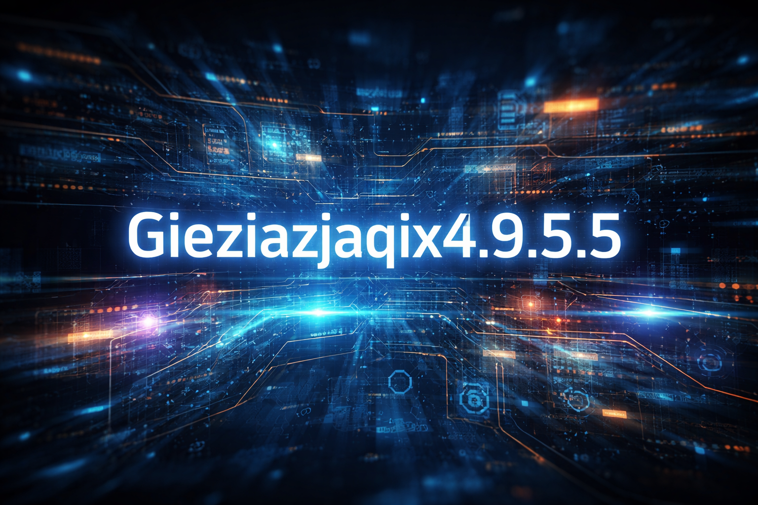 Gieziazjaqix4.9.5.5
